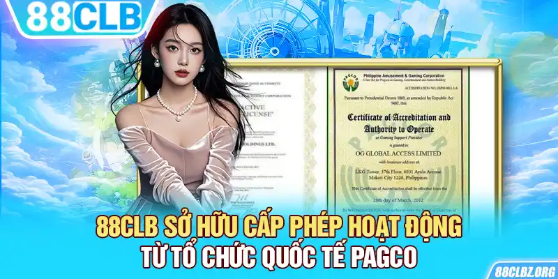 88CLB sở hữu cấp phép hoạt động từ tổ chức quốc tế PAGCO