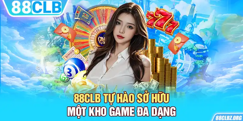 88CLB tự hào sở hữu một kho game đa dạng