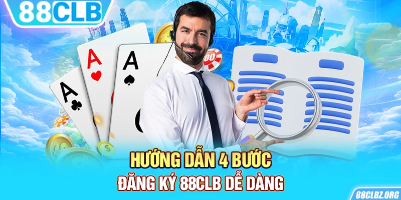 4 bước đăng ký 88CLB dễ dàng