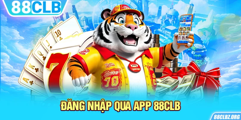 Đăng nhập qua app 88CLB