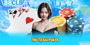 Thứ Tự Bài Poker Dễ Hiểu Nhất Dành Cho Tân Binh