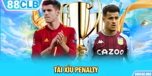 Tài Xỉu Penalty - Công Thức Bắt Kèo Thắng Lớn Cho Cược Thủ