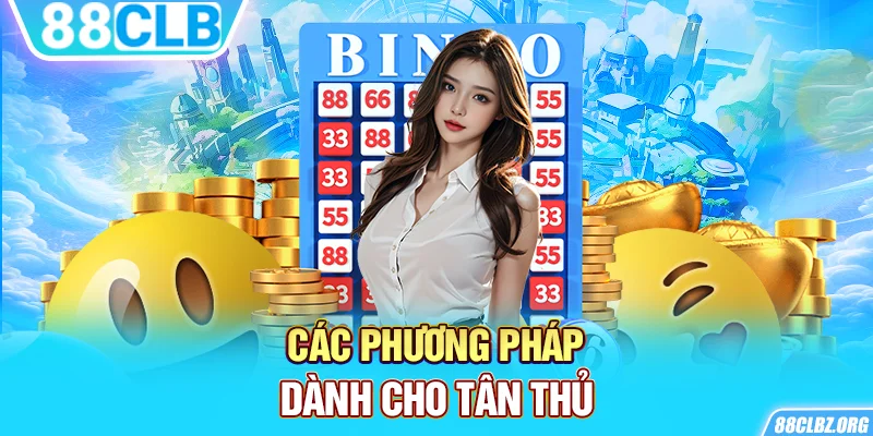 Các phương pháp dành cho tân thủ