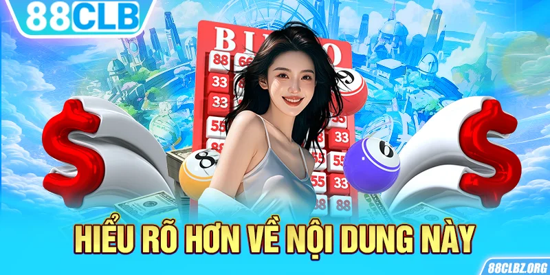 Hiểu rõ hơn về nội dung này