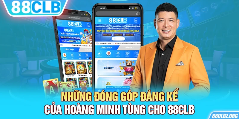 Những đóng góp đáng kể của Hoàng Minh Tùng cho 88CLB